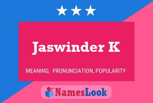 ملصق اسم Jaswinder K