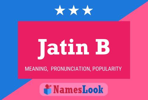 ملصق اسم Jatin B