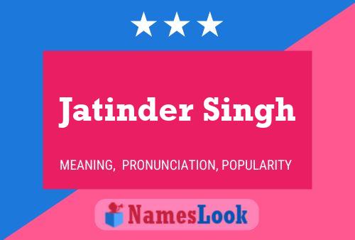 ملصق اسم Jatinder Singh