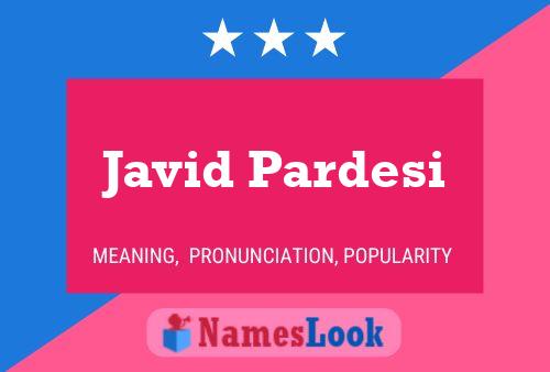 ملصق اسم Javid Pardesi