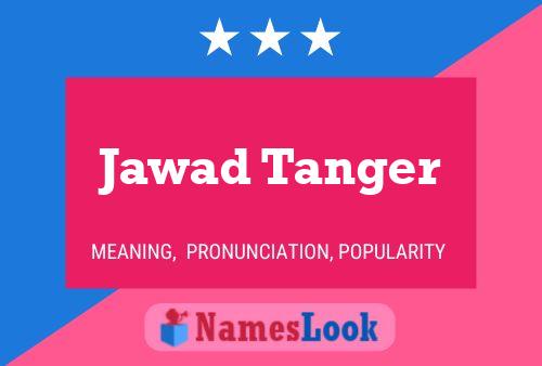 ملصق اسم Jawad Tanger