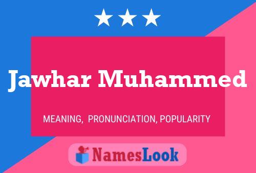 ملصق اسم Jawhar Muhammed