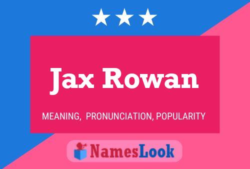 ملصق اسم Jax Rowan