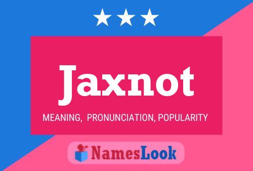 ملصق اسم Jaxnot