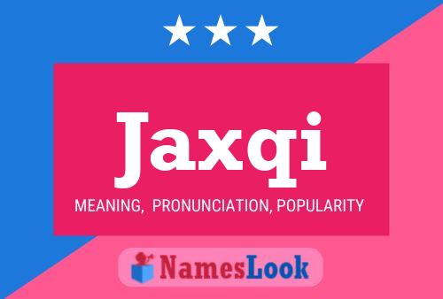 ملصق اسم Jaxqi