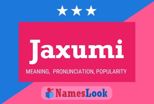 ملصق اسم Jaxumi