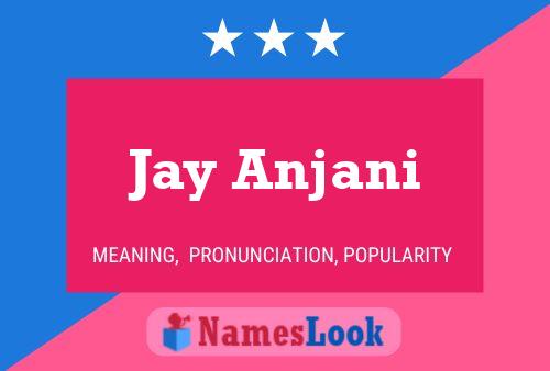 ملصق اسم Jay Anjani