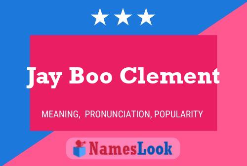 ملصق اسم Jay Boo Clement