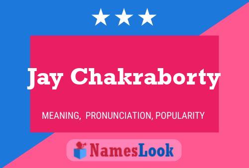 ملصق اسم Jay Chakraborty