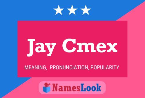 ملصق اسم Jay Cmex