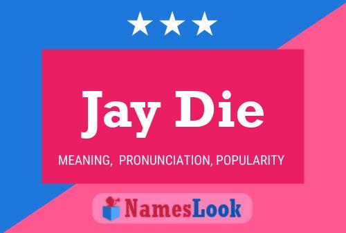 ملصق اسم Jay Die