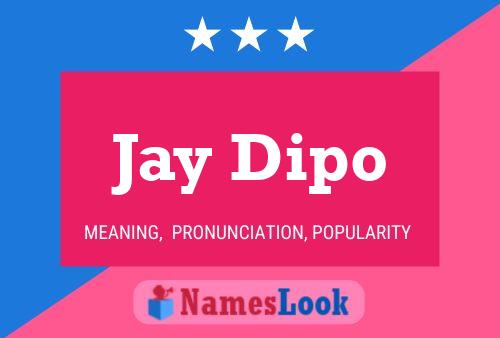 ملصق اسم Jay Dipo