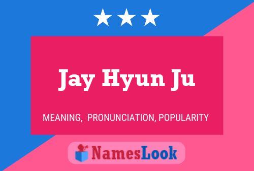 ملصق اسم Jay Hyun Ju