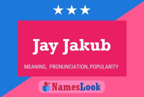 ملصق اسم Jay Jakub