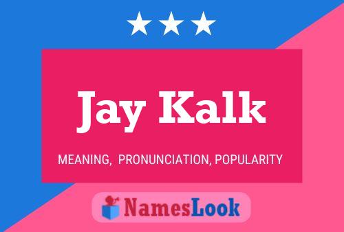 ملصق اسم Jay Kalk