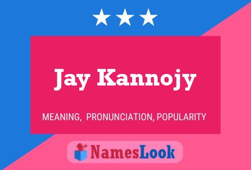 ملصق اسم Jay Kannojy