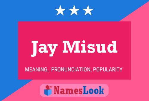 ملصق اسم Jay Misud