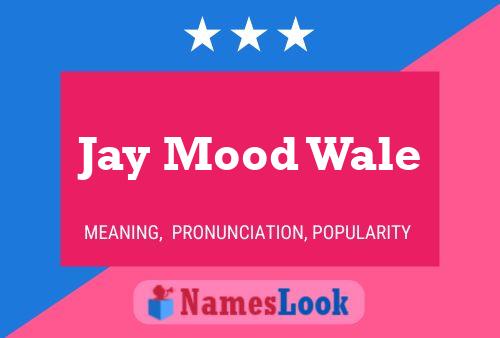 ملصق اسم Jay Mood Wale