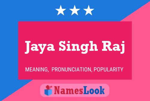 ملصق اسم Jaya Singh Raj