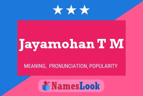 ملصق اسم Jayamohan T M