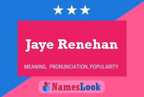 ملصق اسم Jaye Renehan