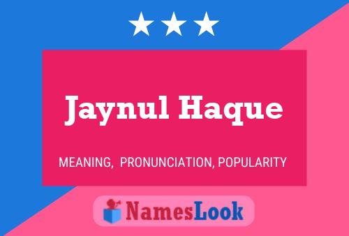 ملصق اسم Jaynul Haque