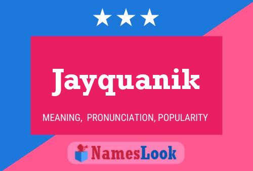 ملصق اسم Jayquanik