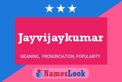 ملصق اسم Jayvijaykumar