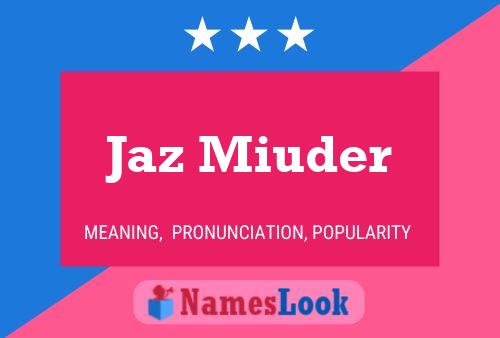 ملصق اسم Jaz Miuder