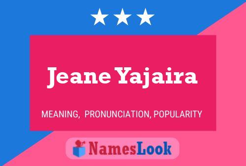 ملصق اسم Jeane Yajaira