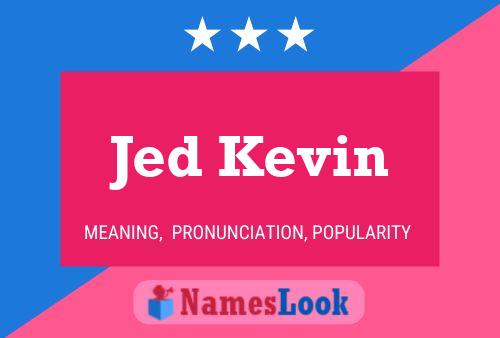 ملصق اسم Jed Kevin