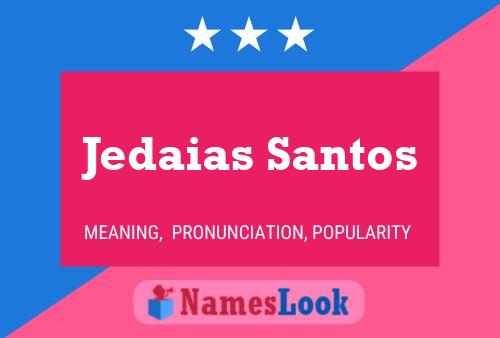 ملصق اسم Jedaias Santos