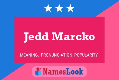 ملصق اسم Jedd Marcko