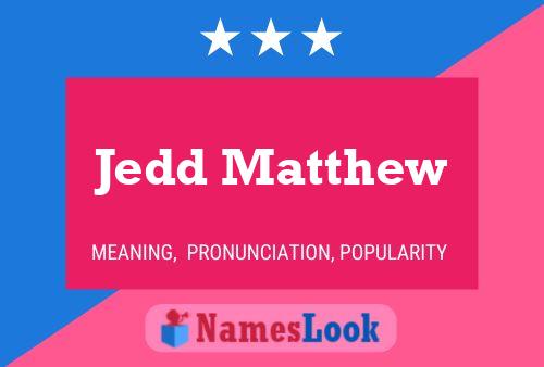 ملصق اسم Jedd Matthew