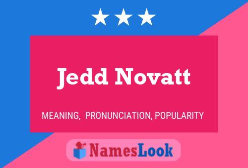 ملصق اسم Jedd Novatt