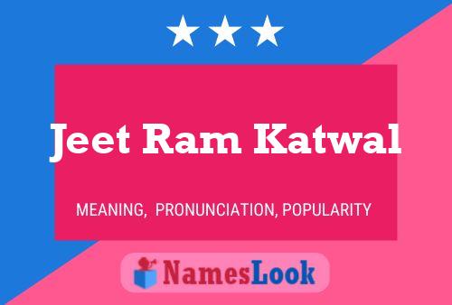 ملصق اسم Jeet Ram Katwal