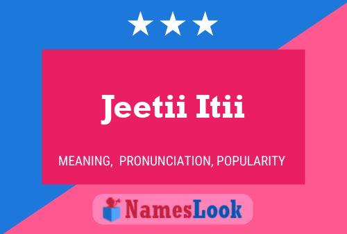 ملصق اسم Jeetii Itii