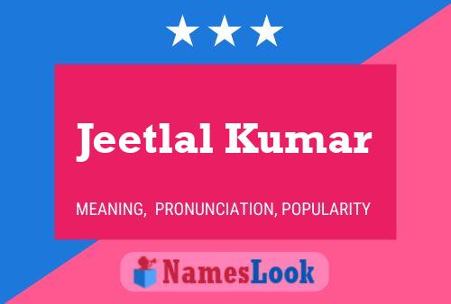 ملصق اسم Jeetlal Kumar