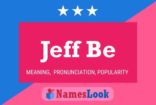 ملصق اسم Jeff Be