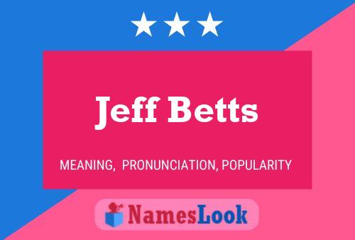 ملصق اسم Jeff Betts