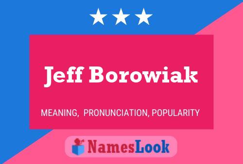 ملصق اسم Jeff Borowiak