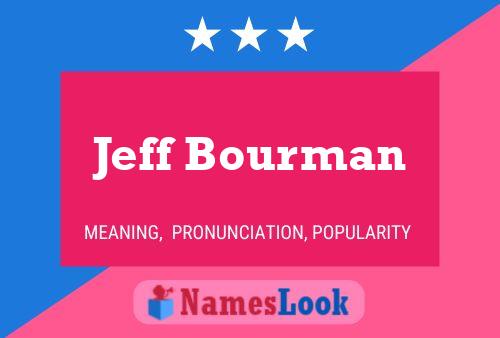 ملصق اسم Jeff Bourman