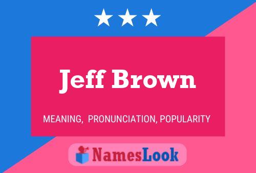 ملصق اسم Jeff Brown