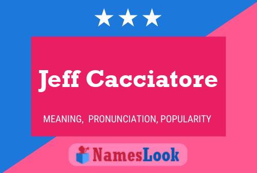 ملصق اسم Jeff Cacciatore