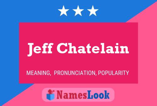 ملصق اسم Jeff Chatelain