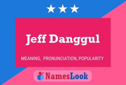 ملصق اسم Jeff Danggul