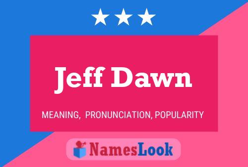 ملصق اسم Jeff Dawn