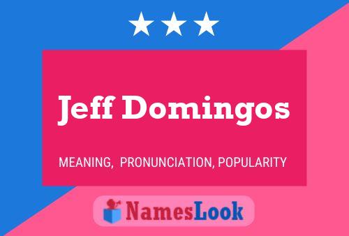 ملصق اسم Jeff Domingos