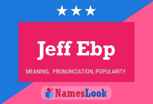 ملصق اسم Jeff Ebp