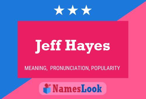 ملصق اسم Jeff Hayes